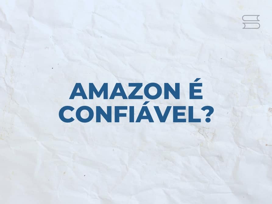 Amazon é Confiável? Compra Segura? Confira ANTES De Comprar!