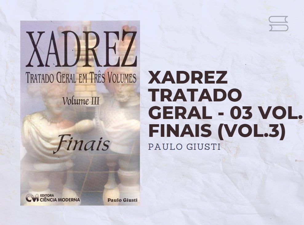 Livro - Xadrez: Tratado Geral - Volume 3 - Paulo