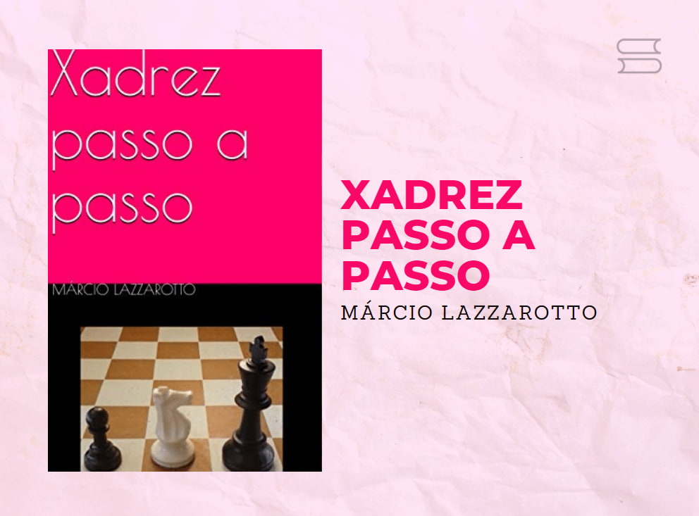 Xadrez Passo A Passo Márcio Lazzarotto, PDF