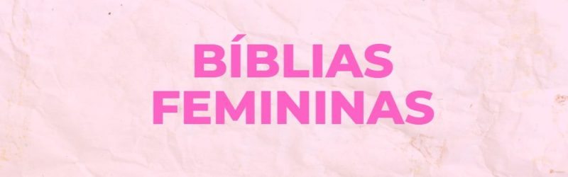 melhores biblias femininas
